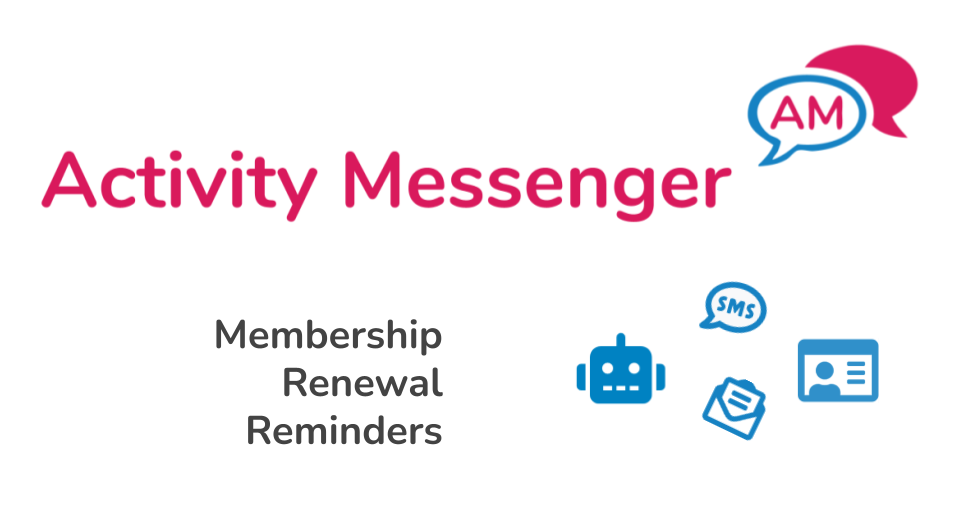 Membership renewal reminders with Activity Messenger