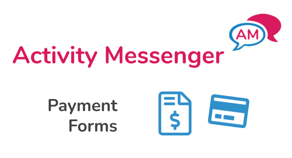 Activity Messenger Payment Forms