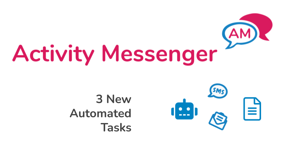 Introducing 3 new automated tasks in Activity Messenger to send emails and text messages: birthday wish, activity start, and Amilia membership/multi-pass purchase