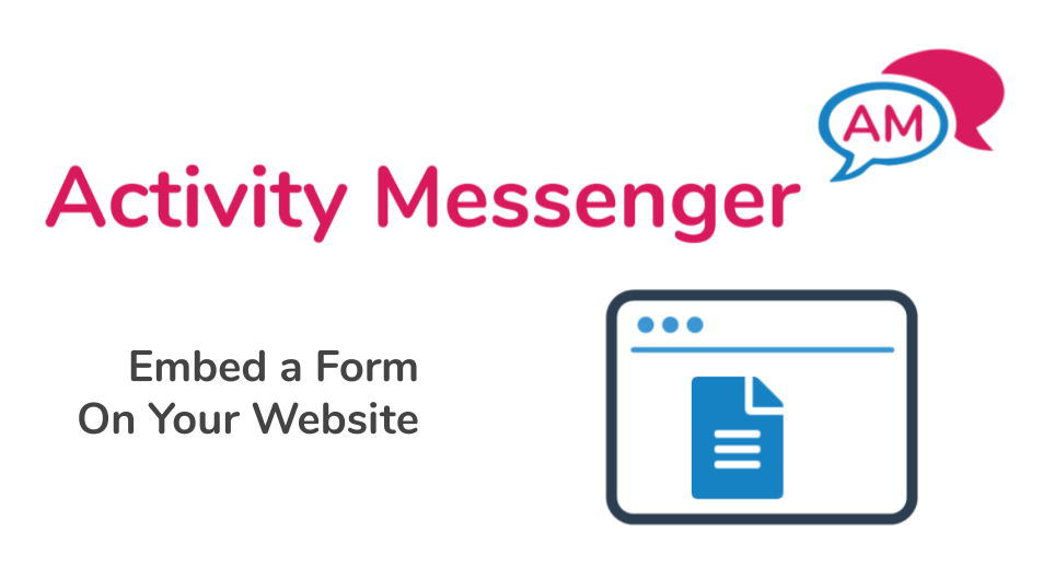 Embed an Activity Messenger form on your website